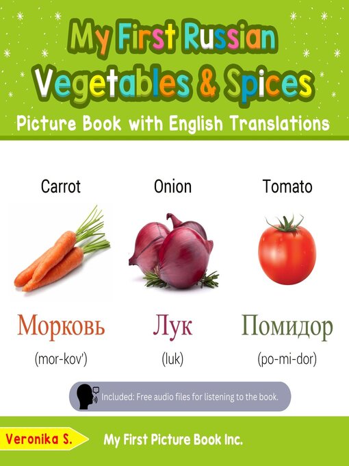 Title details for My First Russian Vegetables & Spices Picture Book with English Translations by Veronika S. - Available